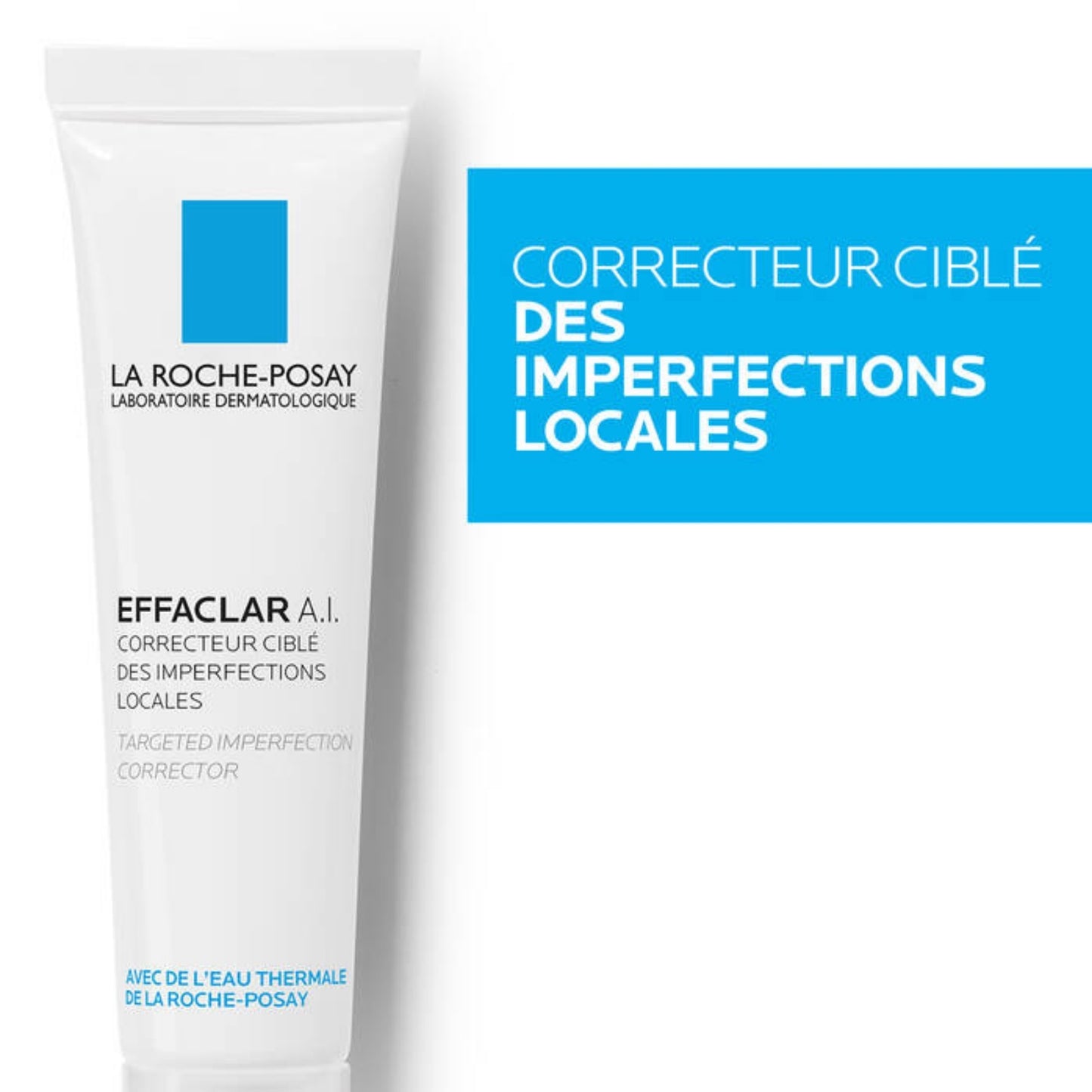 LA ROCHE-POSAY EFFACLAR A.I. SOIN ANTI-IMPERFECTIONS - 15 ML